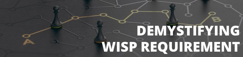 Demystifying WISP Requirements The AME Group